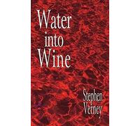 Water Into Wine