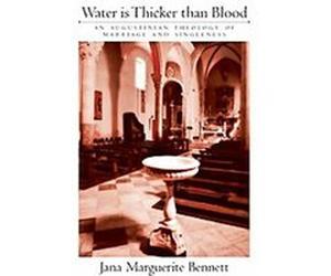 Water Is Thicker Than Blood Jana Marguerite Bennett (Auteur)
