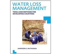 Water Loss Management: Tools And Methods For Developing Countries