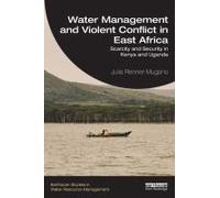 Water Management And Violent Conflict In East Africa