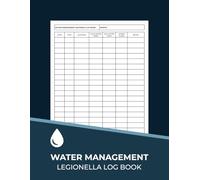 Water Management Legionella Log Book: Record All Water Temperature Checks - Legionella Risk Assessment for Business (Format A4)