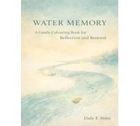 Water Memory: A Gentle Colouring Book for Reflection and Renewal