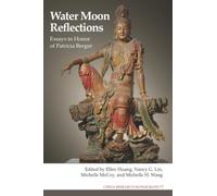 Water Moon Reflections: Essays in Honor of Patricia Berger