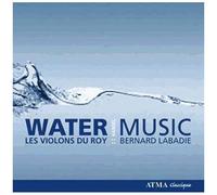 Labadie, Bernard/Les Violons du Ro Water Music (Les Violons Du Roy, Labadie (CD)