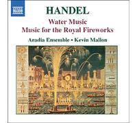Handel, G.F. – Water Music et Music for the Royal Fireworks – CD – NAXOS