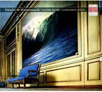 Concerto Köln – Haendel : Wassermusik (Water Music) – CD – Digipack