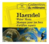 Haendel: Water Music, Musiques pour Les Feux d'artifice Royaux