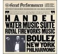 Water Music Suite / Royal Fireworks Music by Handel, Boulez, Nyp (1990-10-25)
