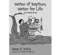 Water Of Baptism, Water For Life