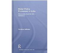 Water Policy Processes in India, Routledge Contemporary South Asia Series Vandana Asthana (Auteur)