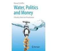 Water, Politics And Money