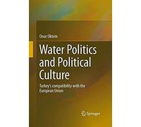 Water Politics And Political Culture