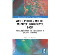 Water Politics and the On-Paper Hydropower Boom