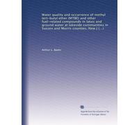 Water quality and occurrence of methyl tert-butyl ether (MTBE) and other fuel-related compounds in lakes and ground water at lakeside communities in Sussex and Morris counties, New Jersey, 1998-1999