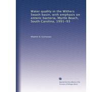 Water quality in the Withers Swash basin, with emphasis on enteric bacteria, Myrtle Beach, South Carolina, 1991-93