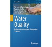 Water Quality: Pollution Monitoring and Management Strategies