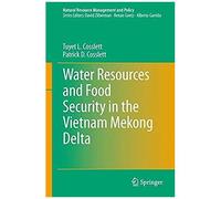 Water Resources And Food Security In The Vietnam Mekong Delta