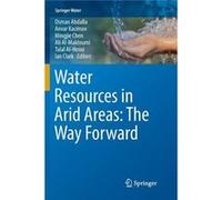 Water Resources in Arid Areas The Way Forward - Springer International Publishing AG - Springer International Publishing AG - Livre en Anglais - Paperback Springer International Publishing AGSpringer 