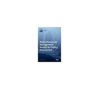 Water Resources Management Models For Policy Assessment
