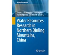 Water Resources Research in Northern Qinling Mountains, China