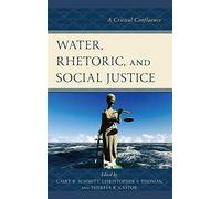 Water, Rhetoric, And Social Justice