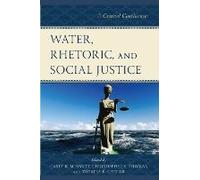 Water, Rhetoric, And Social Justice