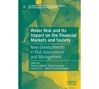Water Risk And Its Impact On The Financial Markets And Society