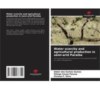 Water Scarcity And Agricultural Production In Semi-Arid Paraiba