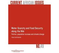 Water Scarcity And Food Security Along The Nile