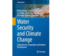 Water Security and Climate Change: Adaptation for Sustainable and Resilient Development