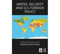 Water, Security And U.S. Foreign Policy