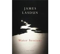 Water Sessions Lasdun, James (Auteur)