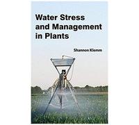 Water Stress And Management In Plants