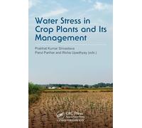 Water Stress in Crop Plants and Its Management