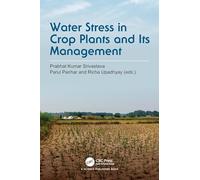 Water Stress in Crop Plants and Its Management