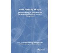 Water Suitability Analysis: Advanced Research Approaches for Sustainable and Resilient Resource Management