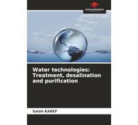 Water technologies: Treatment, desalination and purification