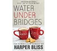 Water Under Bridges