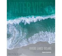 Water views Rivers lakes oceans - ONDAATJE DAVID - Monacelli Press - relié - Beau livre