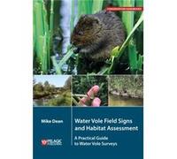 Water Vole Field Signs and Habitat Assessment by Mike Dean Mike Dean (Auteur)