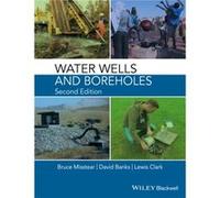 Water Wells and Boreholes by Lewis Clark Bruce Misstear David Banks Lewis Clark (Auteur)