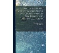 Water Wells And Springs In Soda, Silver, And Cronise Valleys