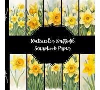Watercolor Daffodil Scrapbook Paper, Spring Flowers Junk Journal Paper, Yellow Floral Decorative Paper, DIY Projects, Origami, Collage Sheets, Decoupage Paper, 10 Designs, Double Sided