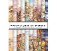 Watercolor Desert Sceneries Scrapbook Paper: 20 Double-Sided Decorative Sheets for Scrapbooking, Junk Journaling & Card Making | Watercolor Sand ... & Oasis Craft Paper Pad | 8.5 x 11 Inches