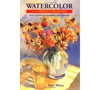 Watercolor for the Serious Beginner