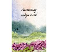 Watercolor Garden Cover: Accounting Ledger Book For Tracking Income & Expense, helps you log your money clearly and consistently, come with undated calendar, Size 6”x9”, 120 Pages.