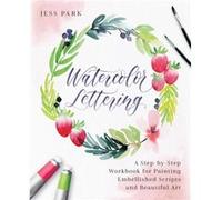 Watercolor Lettering by Jess Park Inconnu (Auteur)