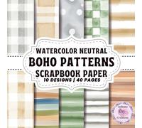 WATERCOLOR NEUTRAL BOHO PATTERNS SCRAPBOOK PAPER: Double-Sided Sheets for Crafting & Scrapbooking Decorative Crafts, Origami & Wrapping Papers.