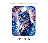 Watercolor Painting Practice Book: Lumina: An Explosive Journey into Hyper-Vibrant and Luminous Watercolor