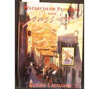 Watercolor Painting With Passion!
